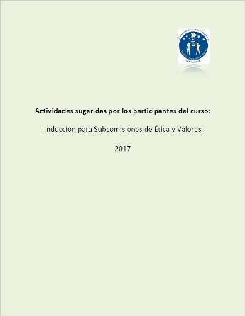 Actividades sugeridas por las personas participantes del curso Inducción para Subcomisiones de Ética y Valores (2017)