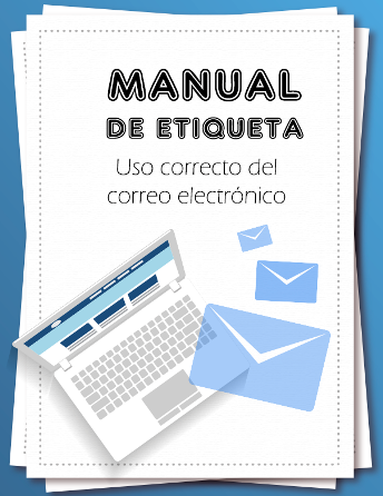 Manual de etiqueta para el uso del correo electrónico (netiqueta)